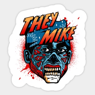 THEY MIKE Sticker